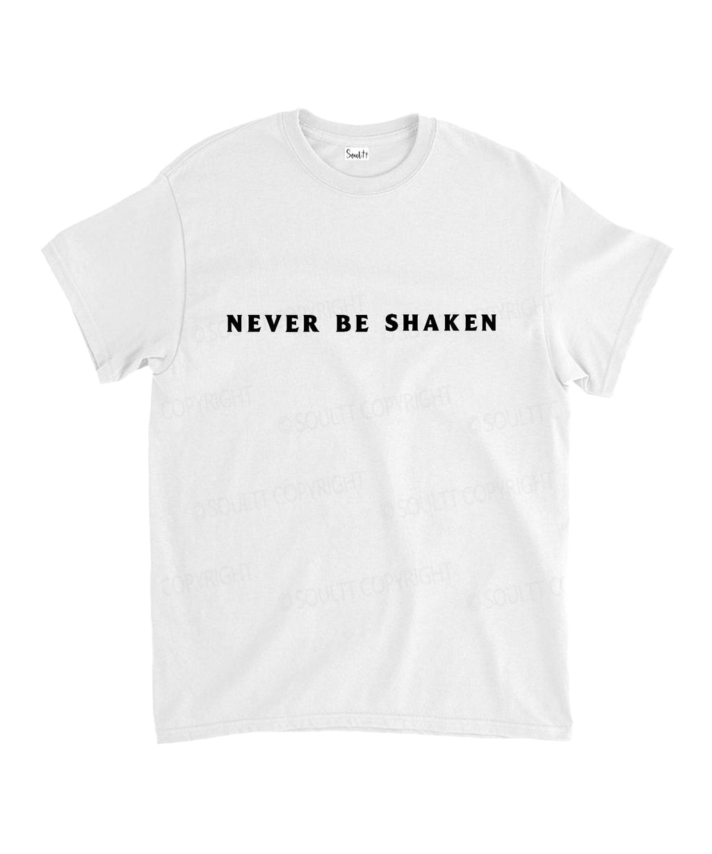 Never Be Shaken Double Sided Unisex Cotton Christian T-Shirt Hoodie, Sweatshirt | CiraTrend.com (Image 2)