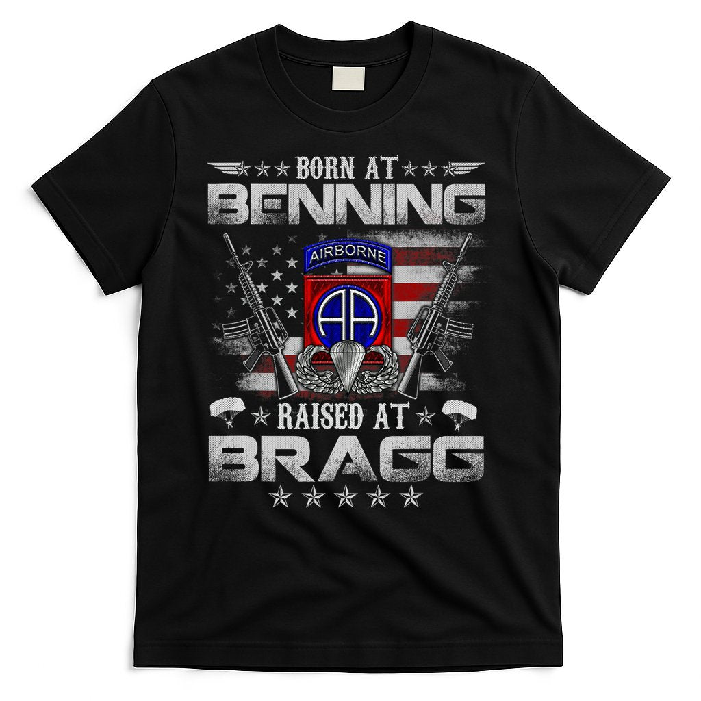 82nd Airborne Division Born At Ft Benning Raised Fort Bragg T-Shirt