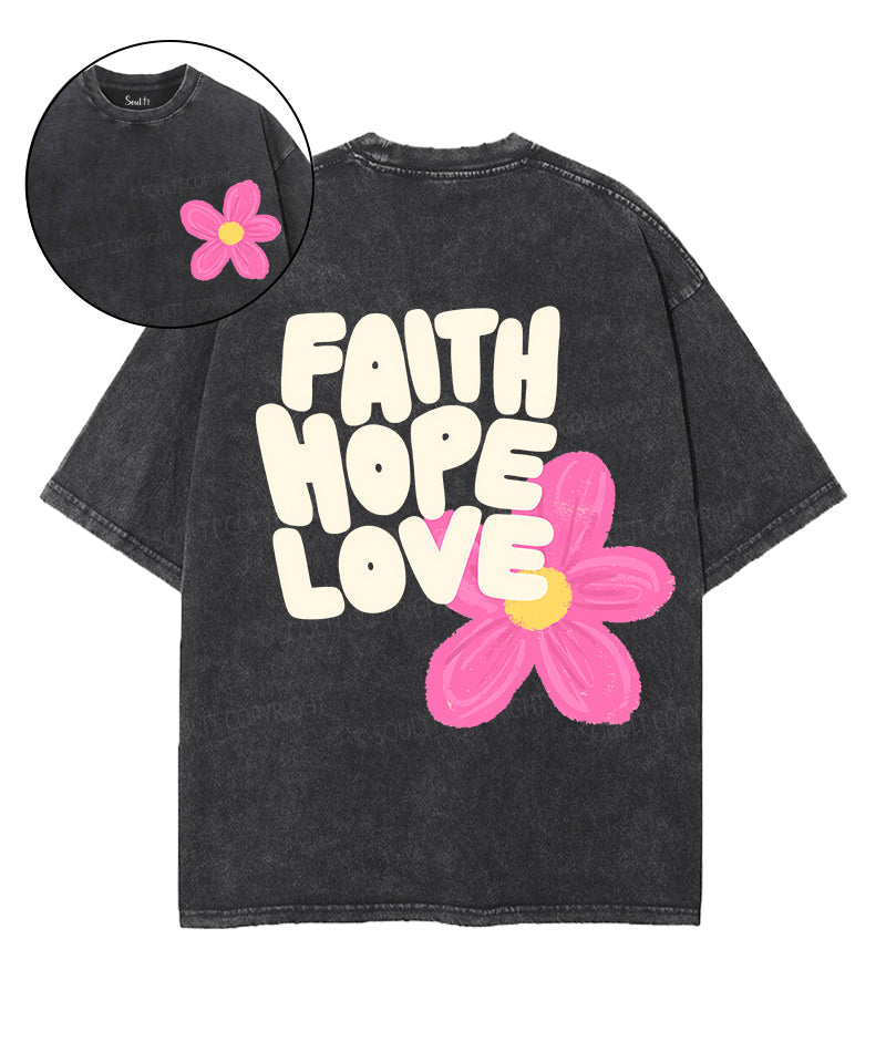 Faith Hope Love Double Sided Unisex Washed Christian T-shirt Hoodie, Sweatshirt | CiraTrend.com (Image 1)