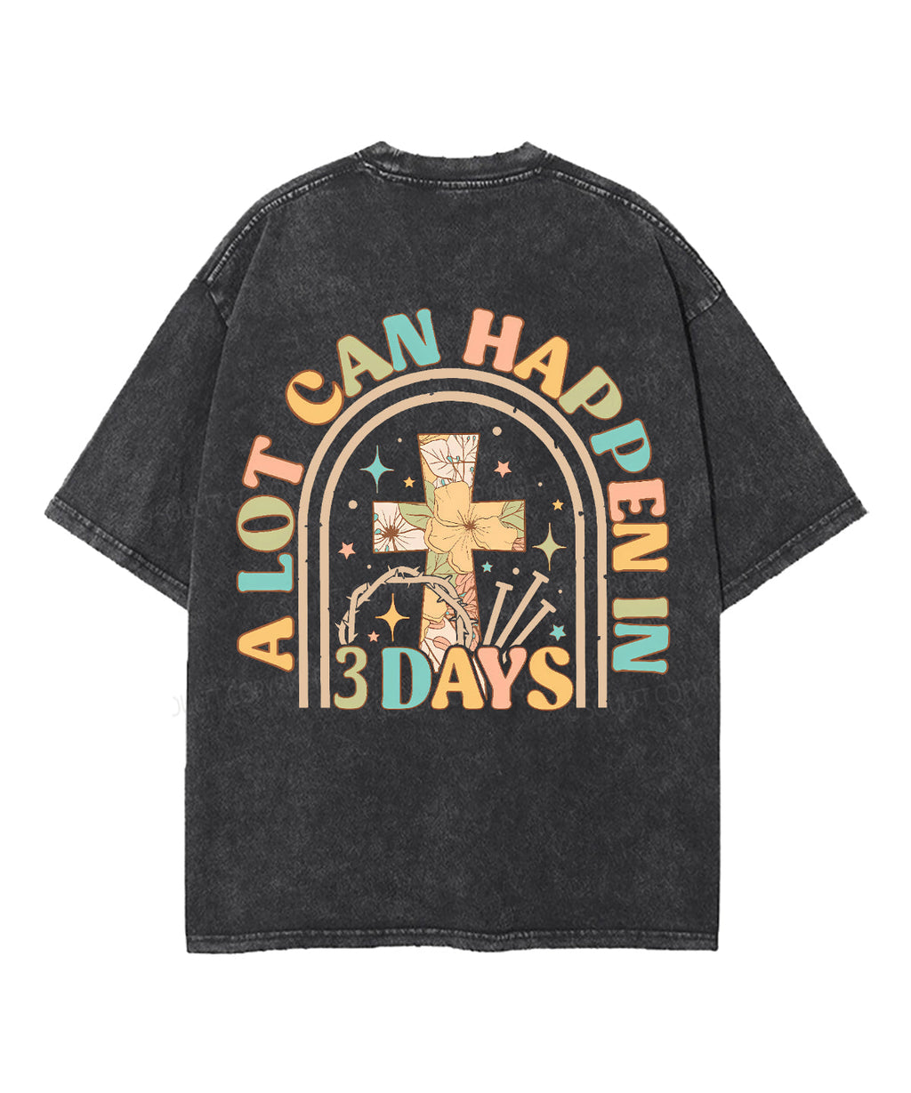A Lot Can Happen Double Sided Unisex Washed Christian T-shirt Hoodie, Sweatshirt | CiraTrend.com (Image 3)