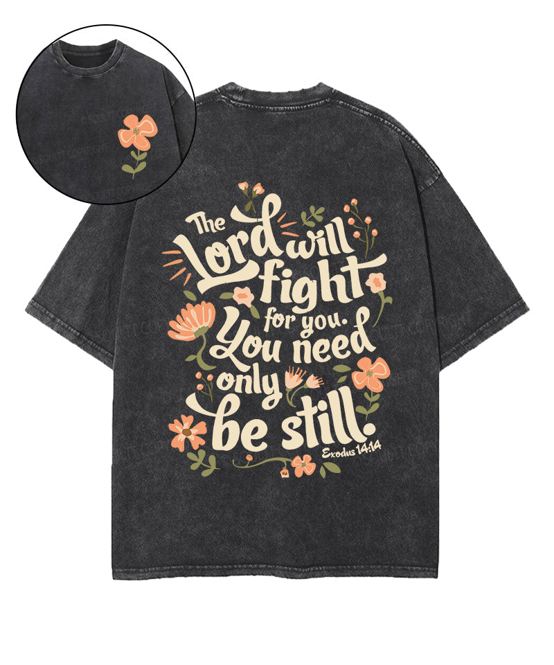 The Lord Will Fight for You Double Sided Unisex Washed Christian T-shirt Hoodie, Sweatshirt | CiraTrend.com (Image 1)