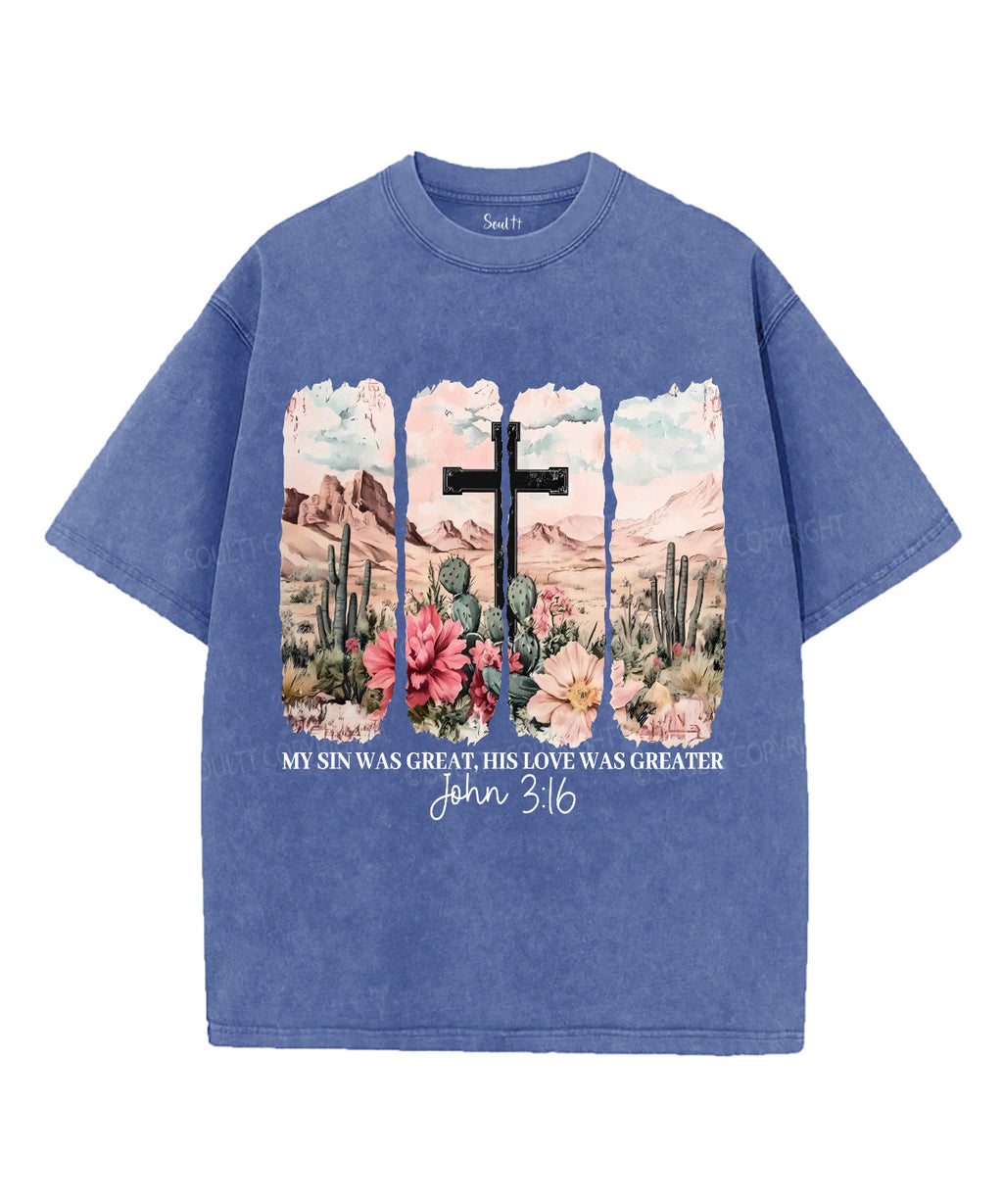 His Love Was Greater Unisex Washed Christian T-shirt Style003 Hoodie, Sweatshirt | CiraTrend.com (Image 3)