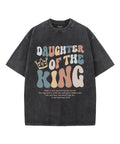 Daughter King Washed Christian Style002 T-Shirts, Hoodie, Sweatshirt