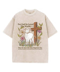 For God So Loved The World Washed Christian T-shirt Hoodie, Sweatshirt | CiraTrend.com (Image 1)