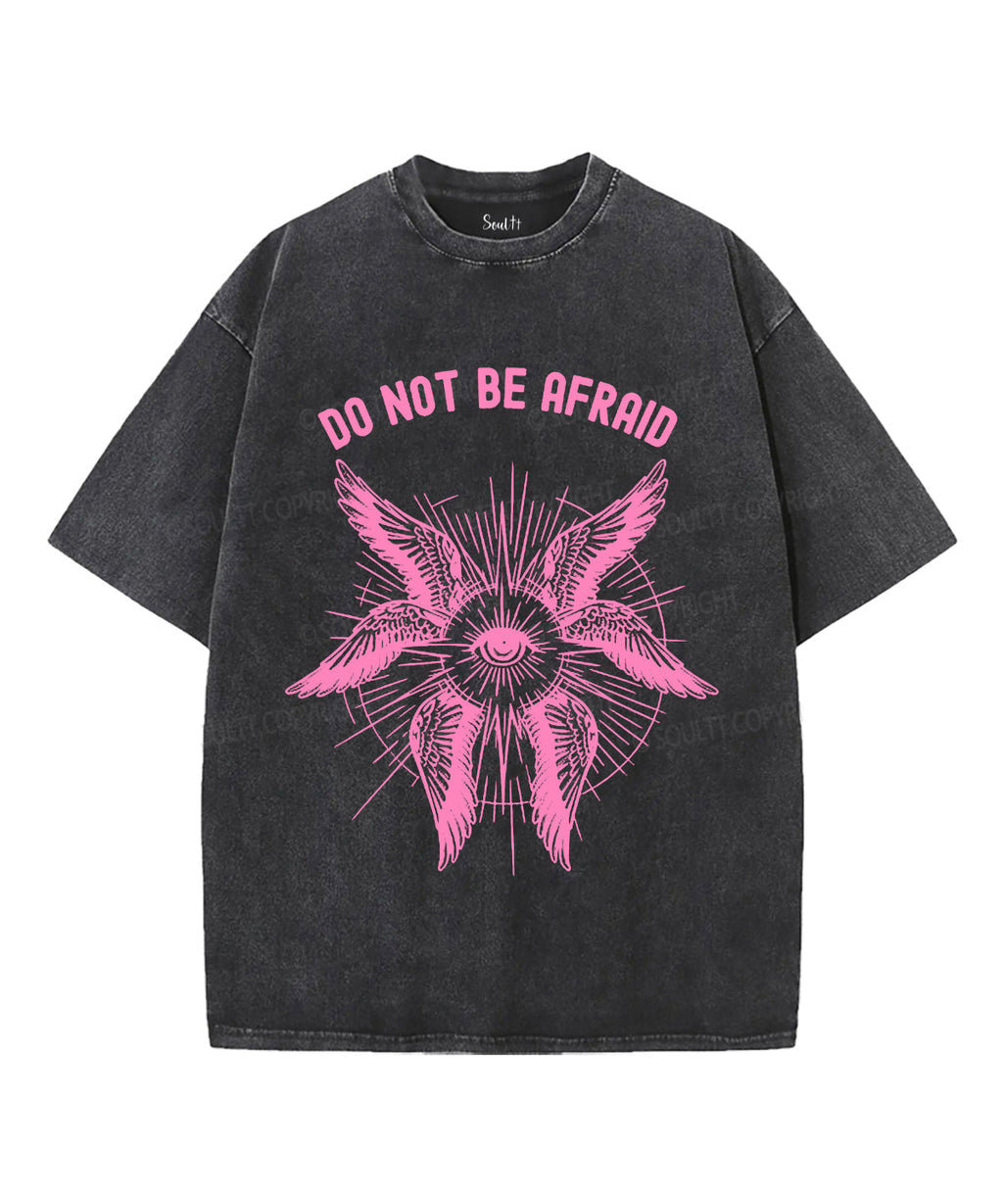 Do Not Be Afraid Washed Christian T-Shirts, Hoodie, Sweatshirt