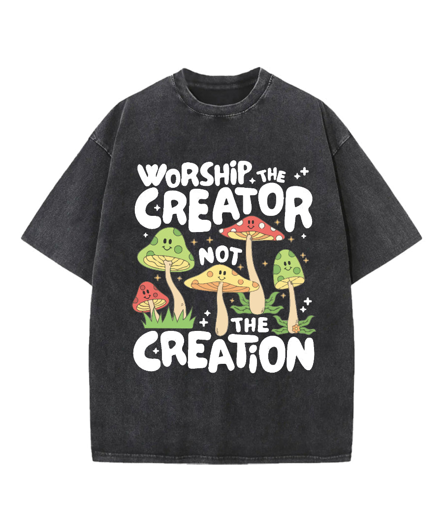 Worship Creator Not Creation Washed Christian T-Shirts, Hoodie, Sweatshirt