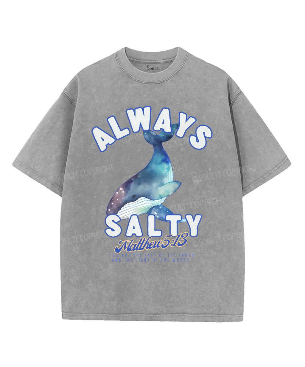 Always Salty Unisex Washed Christian T-shirt Hoodie, Sweatshirt | CiraTrend.com (Image 2)