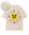 Be The Light Double Sided Unisex Washed Christian T-shirt Style001 Hoodie, Sweatshirt | CiraTrend.com (Image 1)