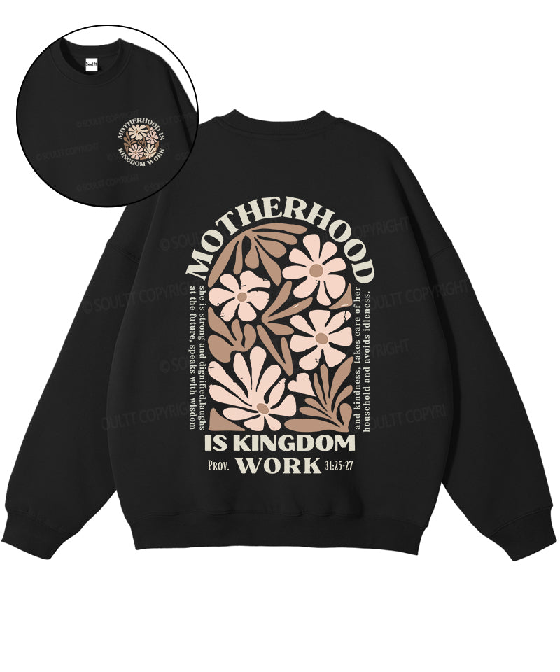 Motherhood Is Kingdom Work Double Sided Cotton Christian Sweatshirt T-Shirts, Hoodie | CiraTrend.com (Image 1)