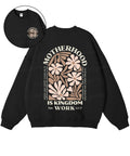 Motherhood Is Kingdom Work Double Sided Cotton Christian Sweatshirt T-Shirts, Hoodie | CiraTrend.com (Image 1)