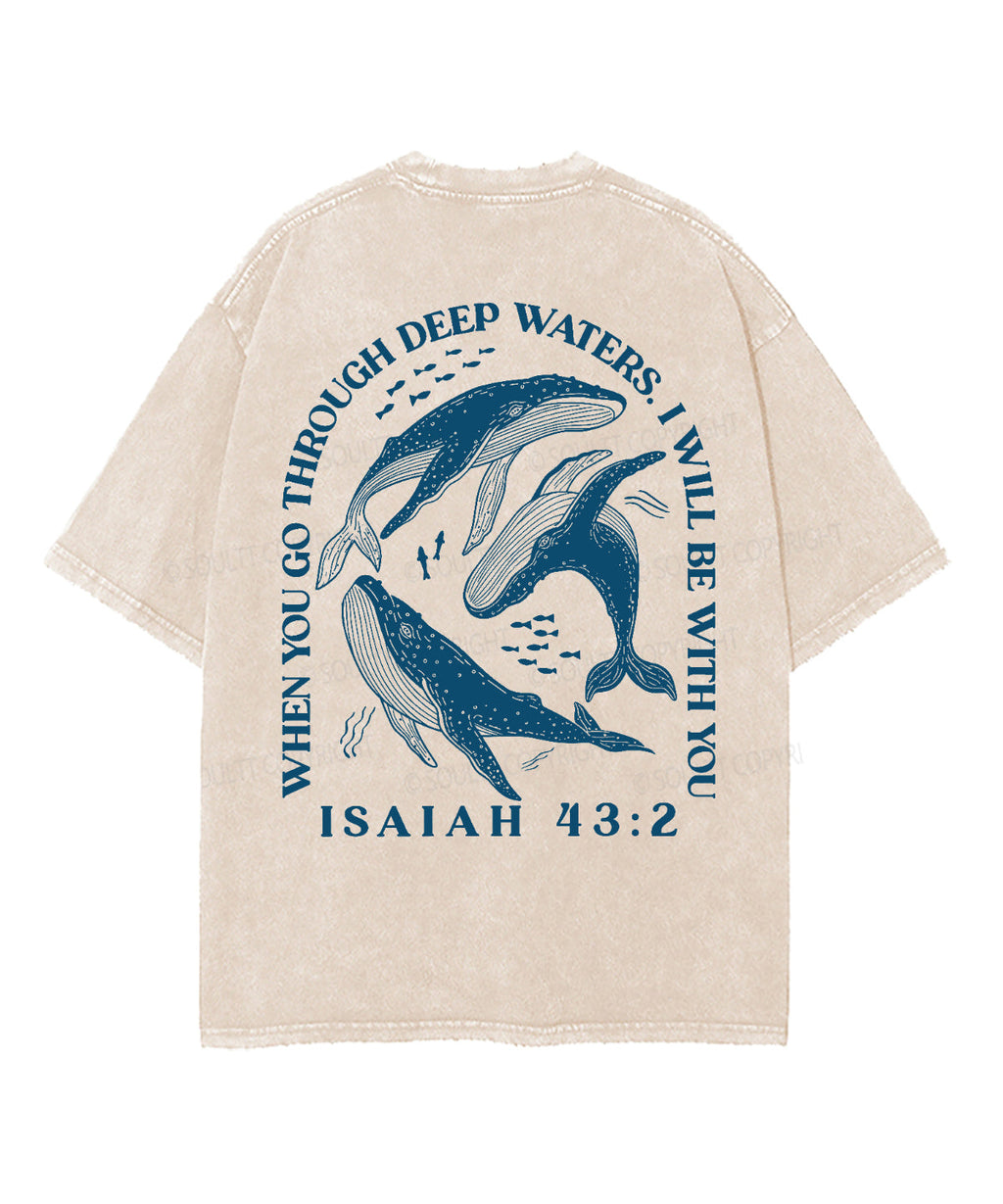 When You Go Though Deep Water Double Sided Unisex Washed Christian T-shirt Hoodie, Sweatshirt | CiraTrend.com (Image 3)