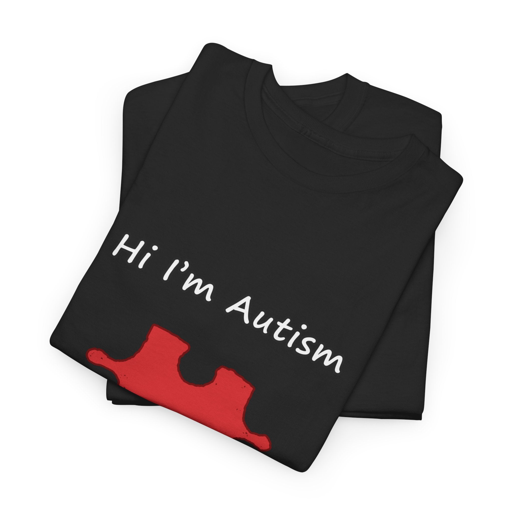 Hi Im Autism T-Shirts, Hoodie, Sweatshirt