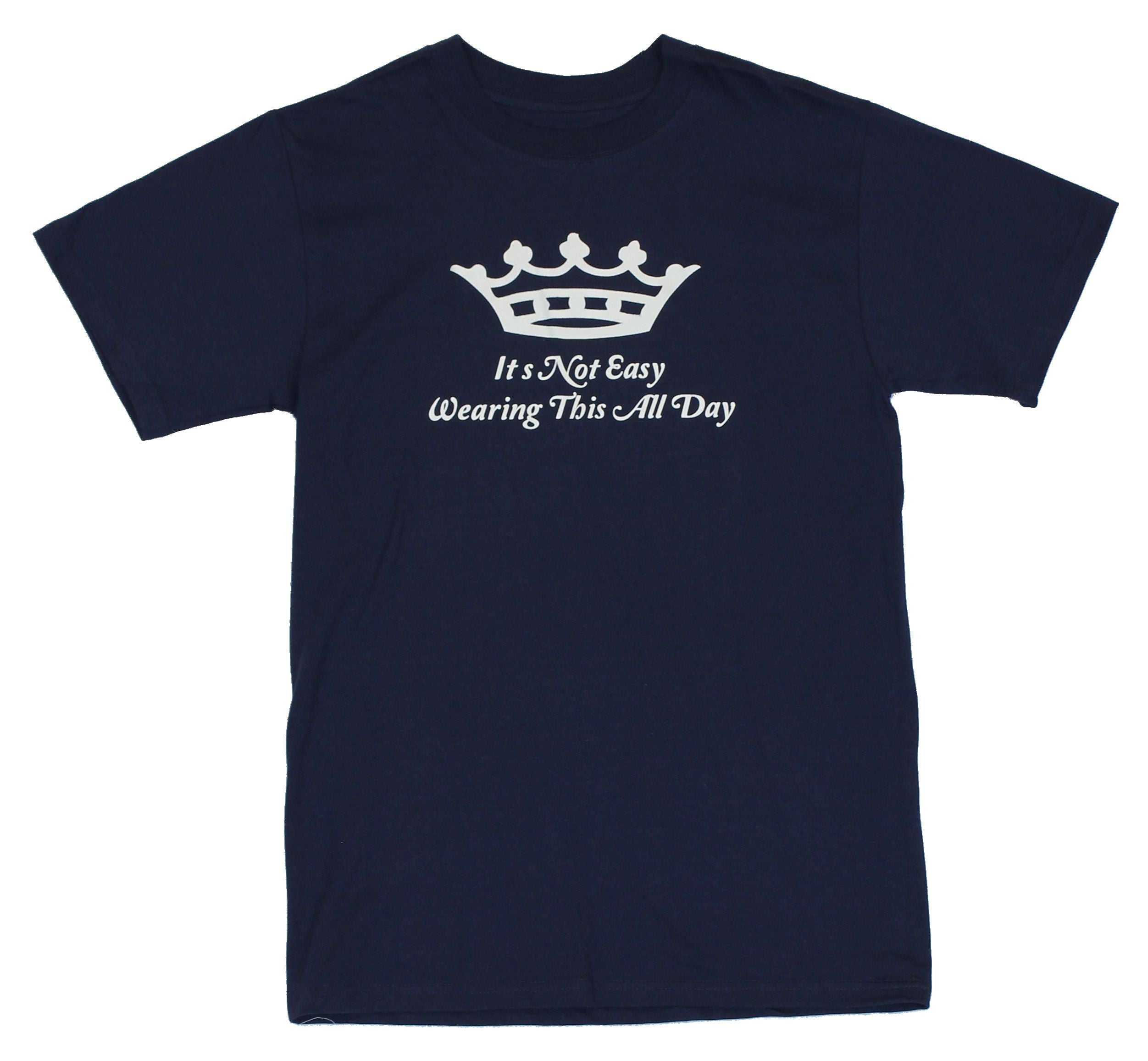 King Mens T-Shirt  - Its Not Easy Wearing This All Day Image Hoodie, Sweatshirt | CiraTrend.com