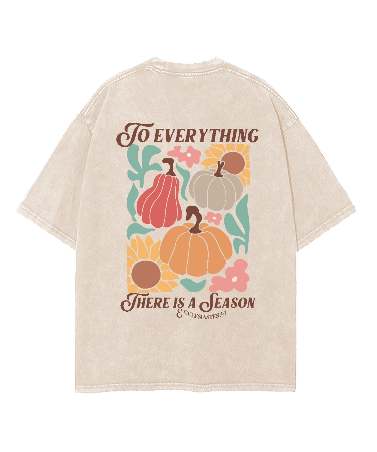 Everything There Is Season Double Sided Washed Christian T-Shirts, Hoodie, Sweatshirt