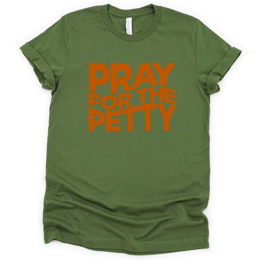 Pray For The Petty Unisex Short Sleeve T-Shirt Hoodie, Sweatshirt | CiraTrend.com (Image 4)