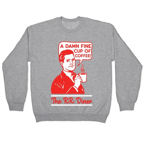 A Damn Fine Cup of Coffee The RR Dine Crewneck Sweatshirt