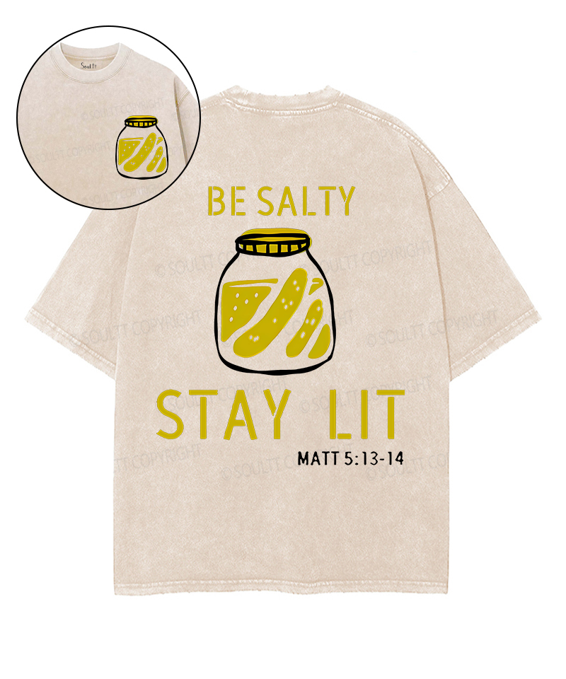 Be Salty Stay Lit Double Sided Unisex Washed Christian T-shirt Style003 Hoodie, Sweatshirt | CiraTrend.com (Image 1)