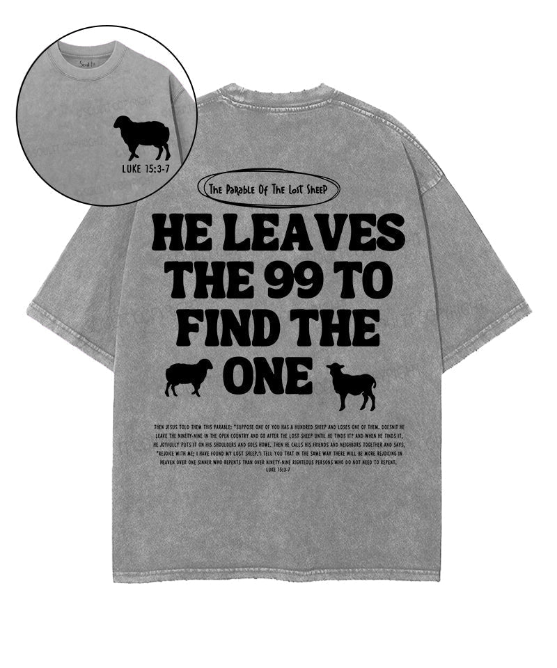 He Leaves The 99 Double Sided Washed Christian T-shirt Hoodie, Sweatshirt | CiraTrend.com (Image 1)