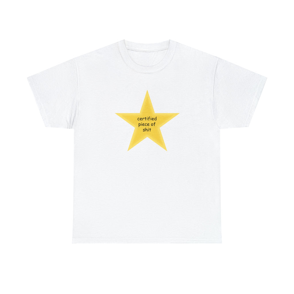 Certified piece of sh*t Tee Hoodie, Sweatshirt | CiraTrend.com (Image 1)