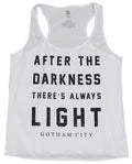 Gotham Womens T-Shirt  - After the Darkness There's Always Light Word Image Hoodie, Sweatshirt | CiraTrend.com