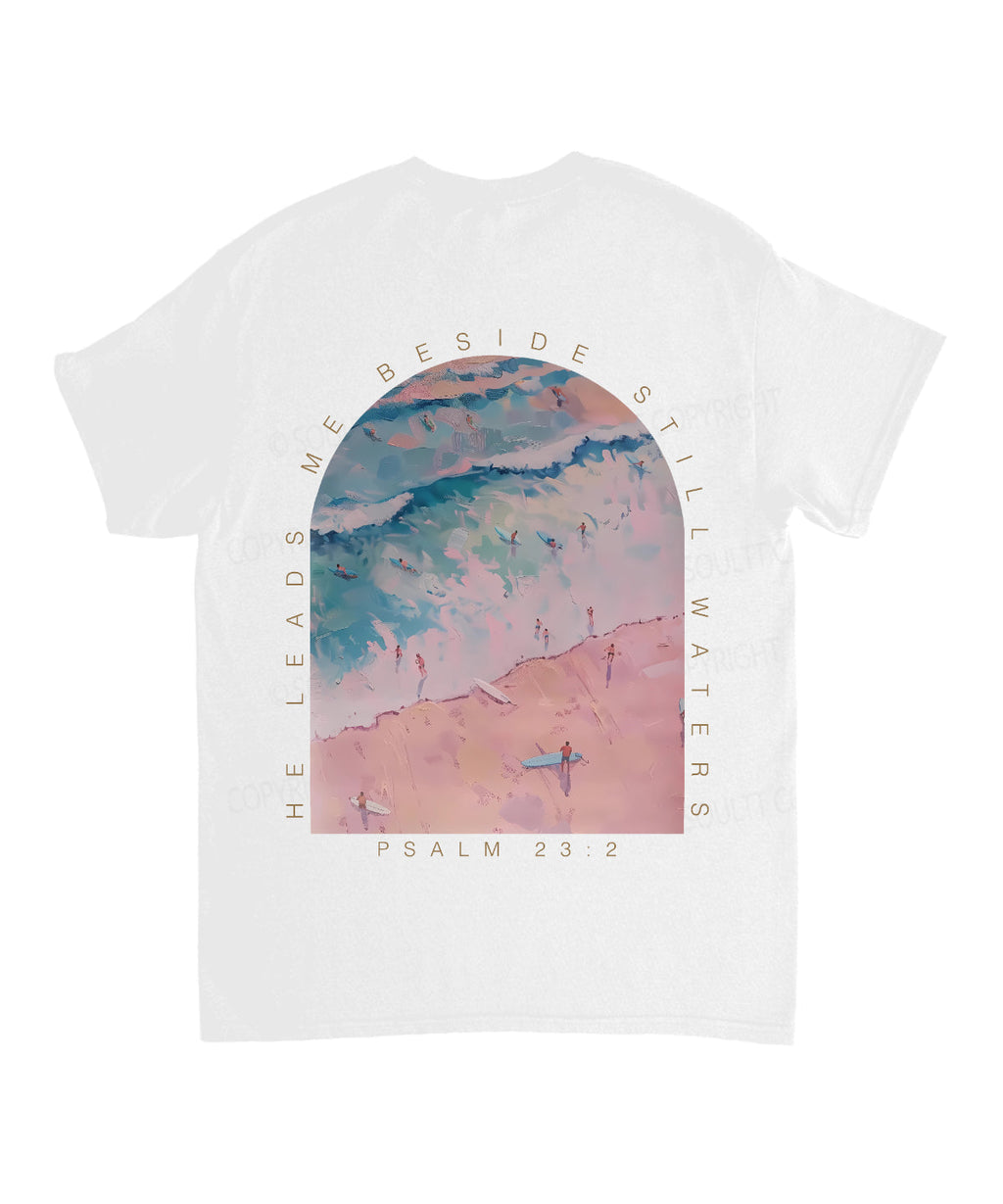 He Leads Me Beside Still Waters Double Sided Unisex Cotton Christian T-Shirt Hoodie, Sweatshirt | CiraTrend.com (Image 3)