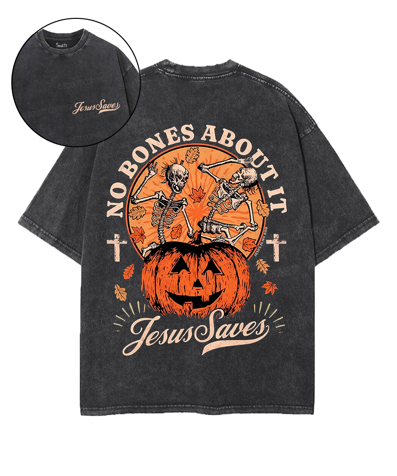 No Bones About It Double Sided Unisex Washed Christian T-shirt Hoodie, Sweatshirt | CiraTrend.com (Image 1)