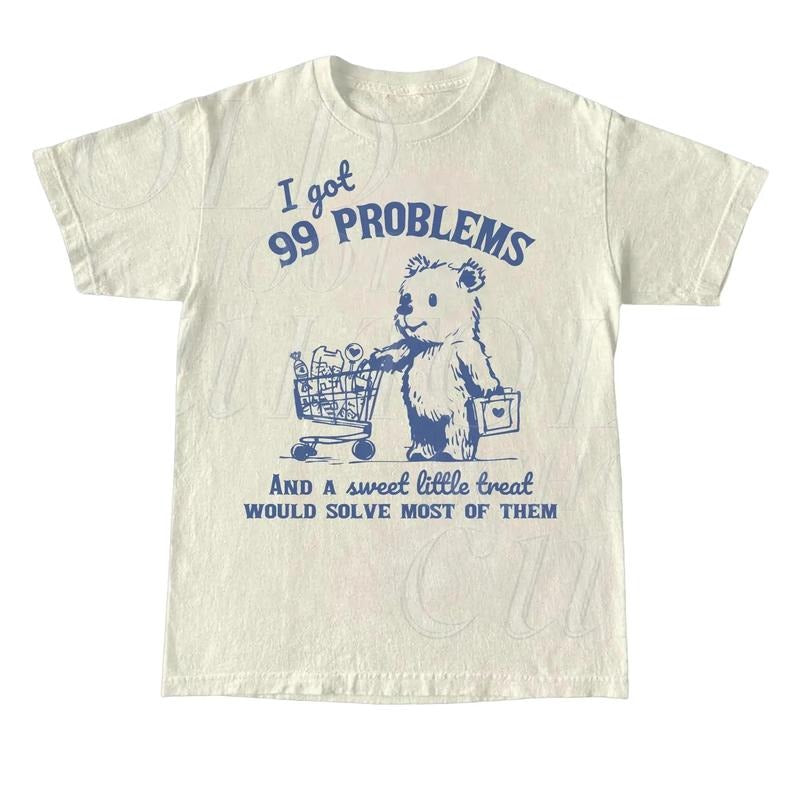 99 Problems And A Sweet Little Treat Would Solve Most Of Them Vintage T-Shirt, Retro 90s Unisex Adult T Shirt, Funny Graphic T Shirt