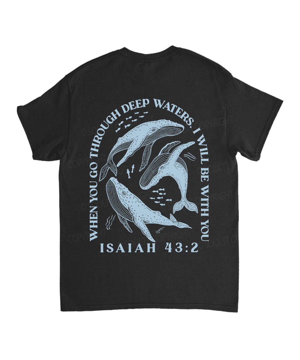 When You Go Though Deep Water Double Sided Unisex Cotton Christian T-Shirt Hoodie, Sweatshirt | CiraTrend.com (Image 5)