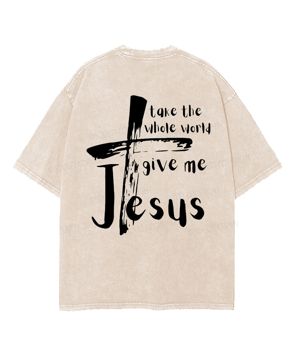 Give Me Jesus Double Sided Unisex Washed Christian T-shirt Hoodie, Sweatshirt | CiraTrend.com (Image 3)