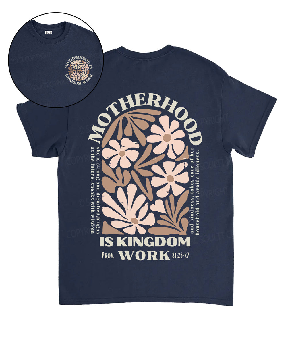Motherhood Is Kingdom Work Double Sided Unisex Cotton Christian T-Shirt Hoodie, Sweatshirt | CiraTrend.com (Image 1)