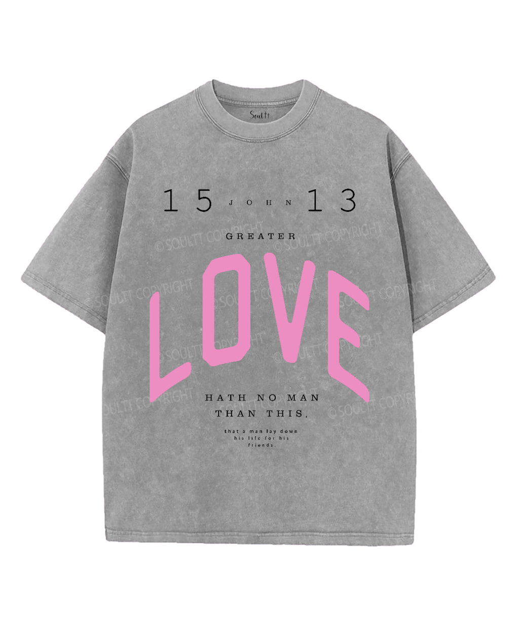 Greater Love Washed Christian T-shirt Hoodie, Sweatshirt | CiraTrend.com (Image 5)
