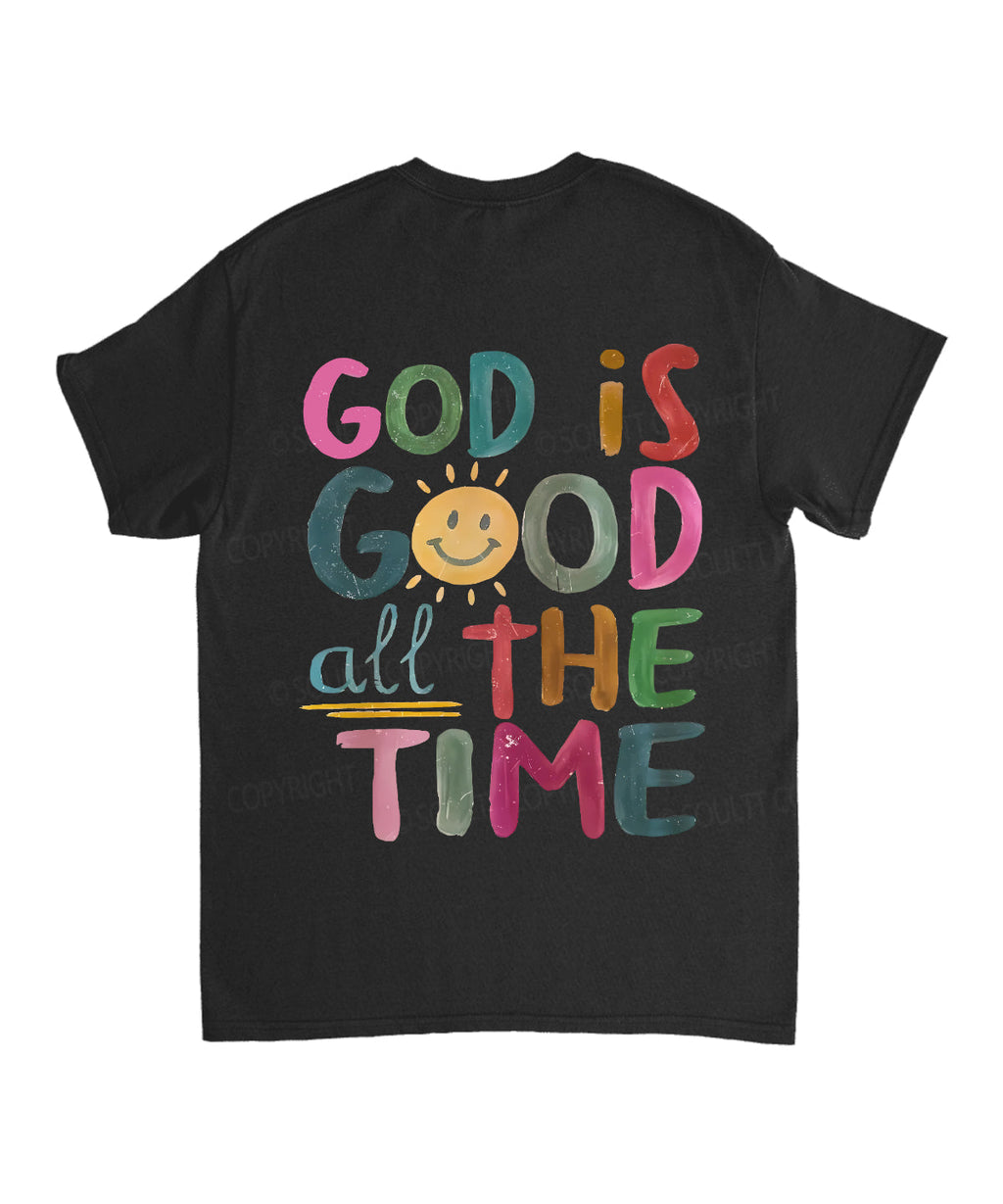 God Is Good All Time Double Sided Cotton Christian T-Shirts, Hoodie, Sweatshirt
