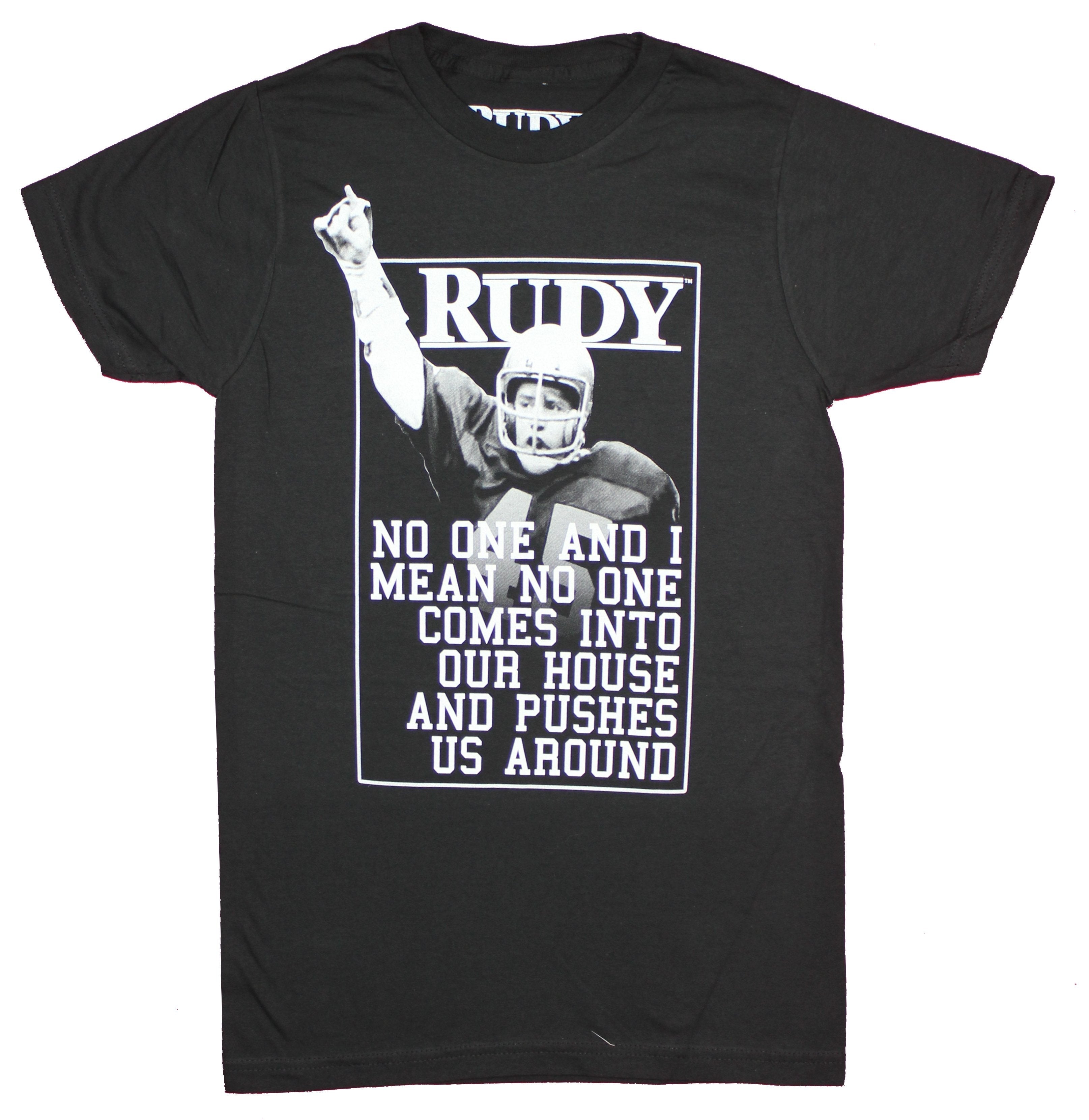 Rudy Mens T-Shirt - No One Comes In And Pushes Us Around Hoodie, Sweatshirt | CiraTrend.com