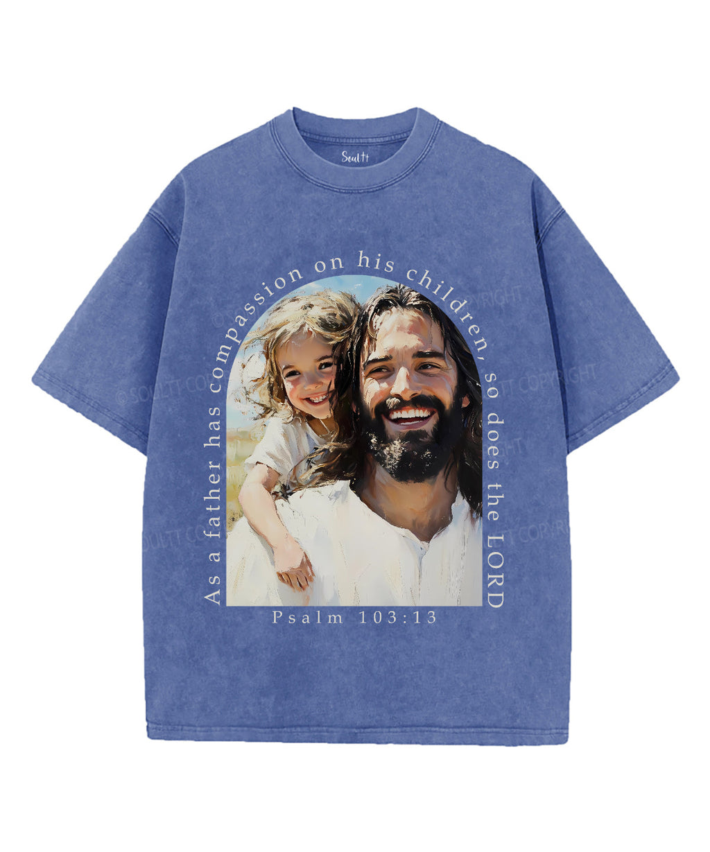 As Father Has Compassion On His Children Unisex Washed Christian T-shirt Hoodie, Sweatshirt | CiraTrend.com (Image 3)