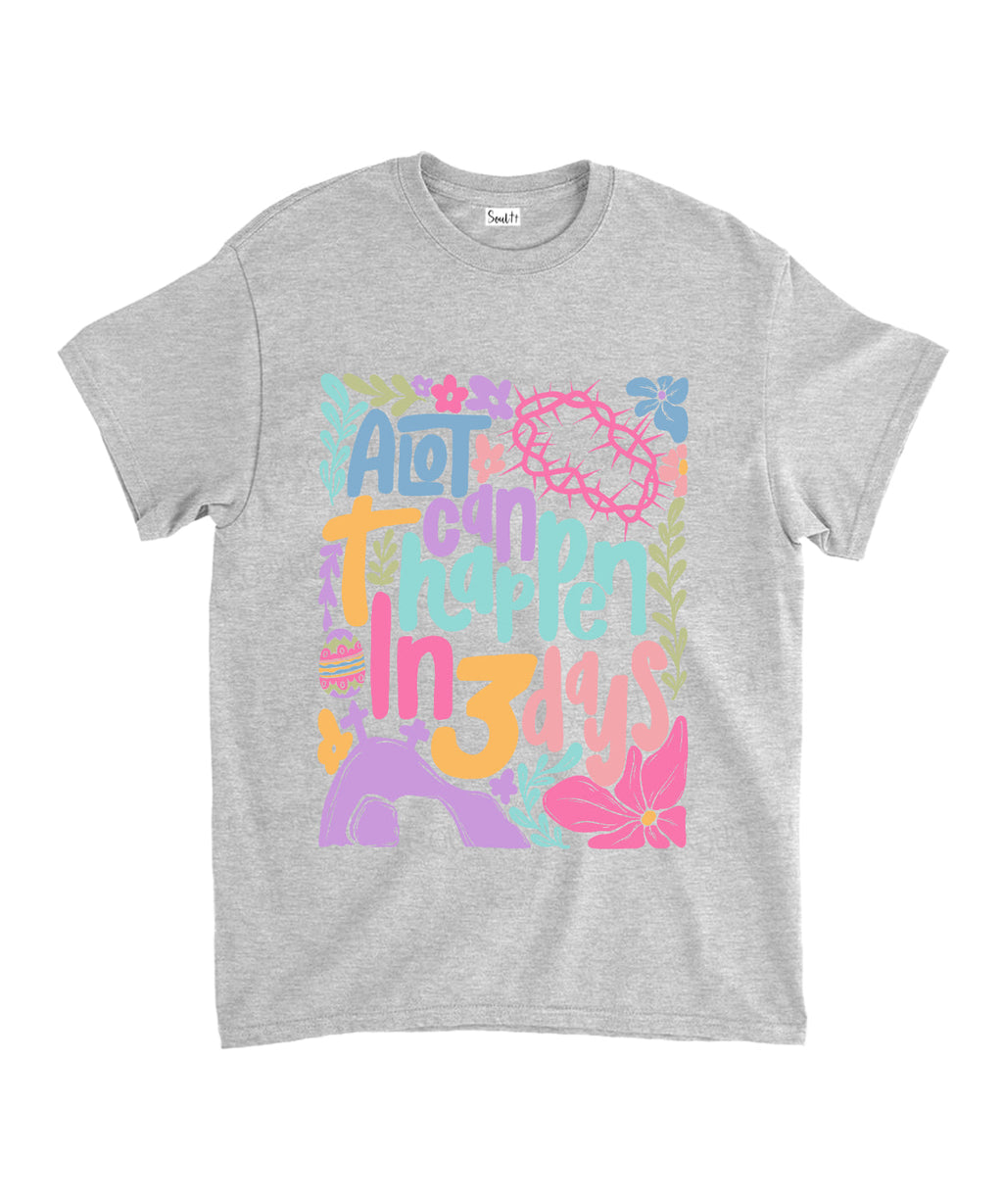 A Lot Can Happen In 3 Day Unisex Cotton Christian T-Shirt Hoodie, Sweatshirt | CiraTrend.com (Image 3)