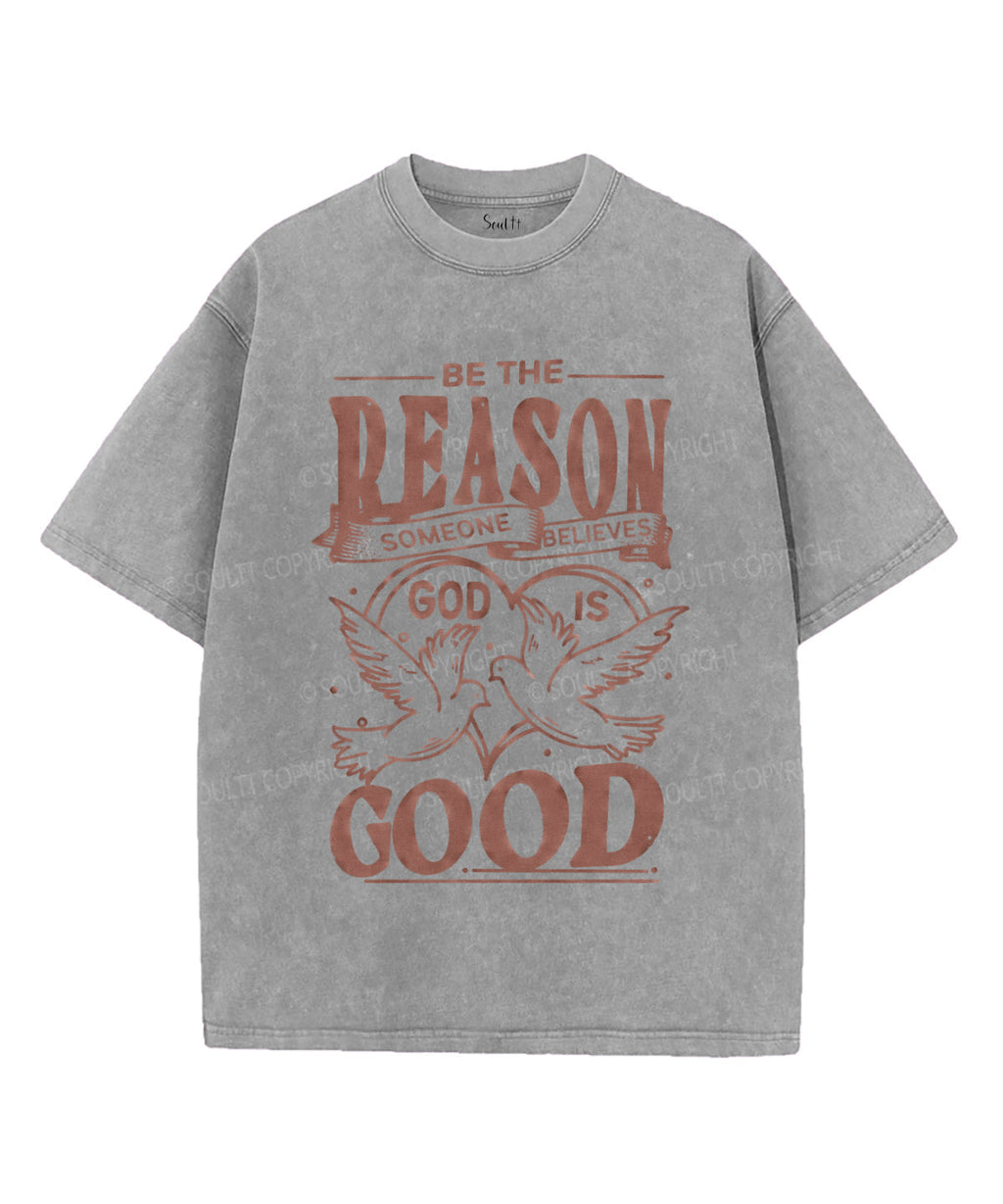 Be The Reason Washed Christian T-shirt Hoodie, Sweatshirt | CiraTrend.com (Image 4)