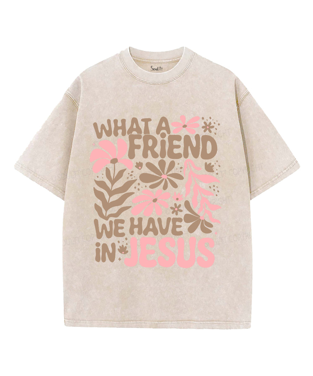 What A Friend We Have Unisex Washed Christian T-shirt Hoodie, Sweatshirt | CiraTrend.com (Image 4)