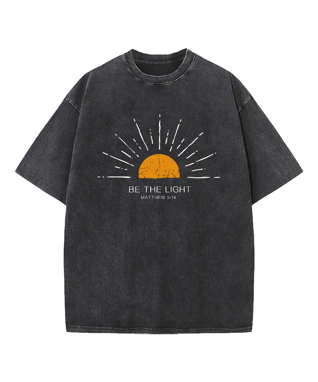 Be The Light Washed Christian T-shirt Style002 Hoodie, Sweatshirt | CiraTrend.com (Image 1)