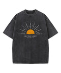 Be The Light Washed Christian T-shirt Style002 Hoodie, Sweatshirt | CiraTrend.com (Image 1)