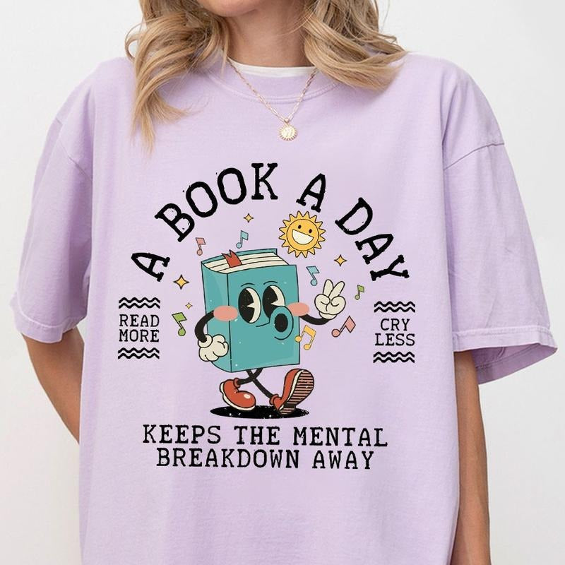 A Book A Day Shirts, Bookish Mental Health Shirt, Retro Book A Day T-shirt, Shirt For Book Lover, Read More Book Lover Tee, Women's Tops, Bookworm T-Shirt, Romance Reader Shirt, Book Lover Shirts, Mental Health Reader Gift