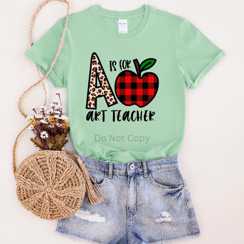A Is For Art Teacher DTF Transfer ONLY - This is NOT a T Shirt