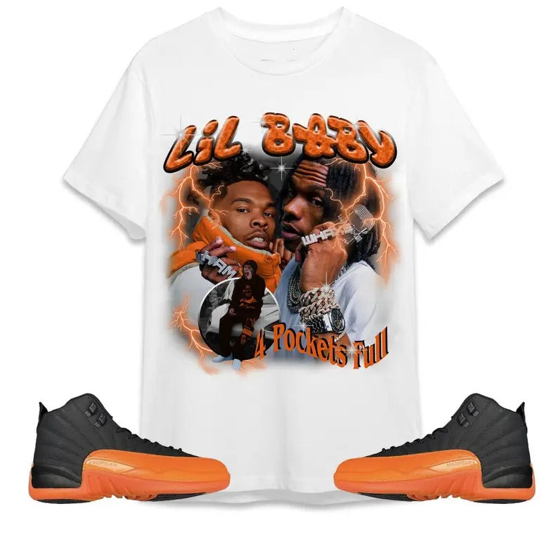A J 12 Brilliant Orange Unisex Shirt,  T-shirt, Lil Baby Hip Hop Shirt To Match Sneaker Hoodie, Sweatshirt | CiraTrend.com