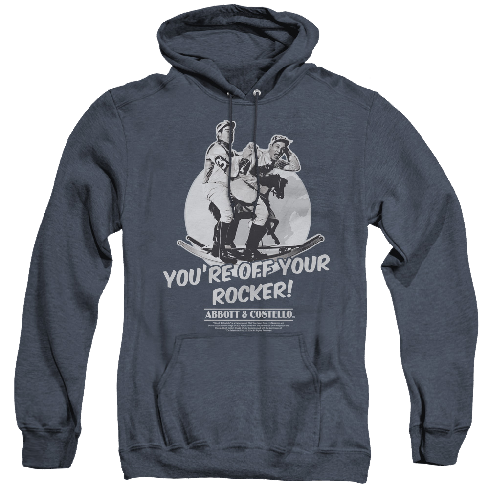 Abbott & Costello Off Your Rocker - Heather Pullover Hoodie T-Shirts, Sweatshirt | CiraTrend.com