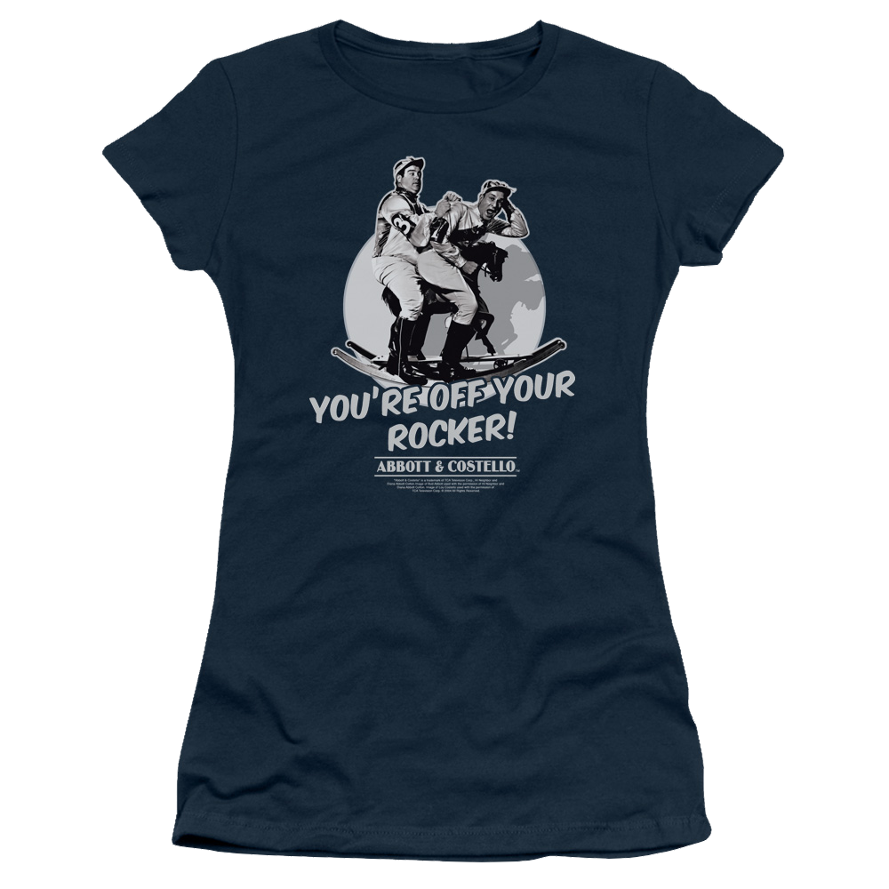 Abbott and Costello Off Your Rocker - Juniors T-Shirt Hoodie, Sweatshirt | CiraTrend.com