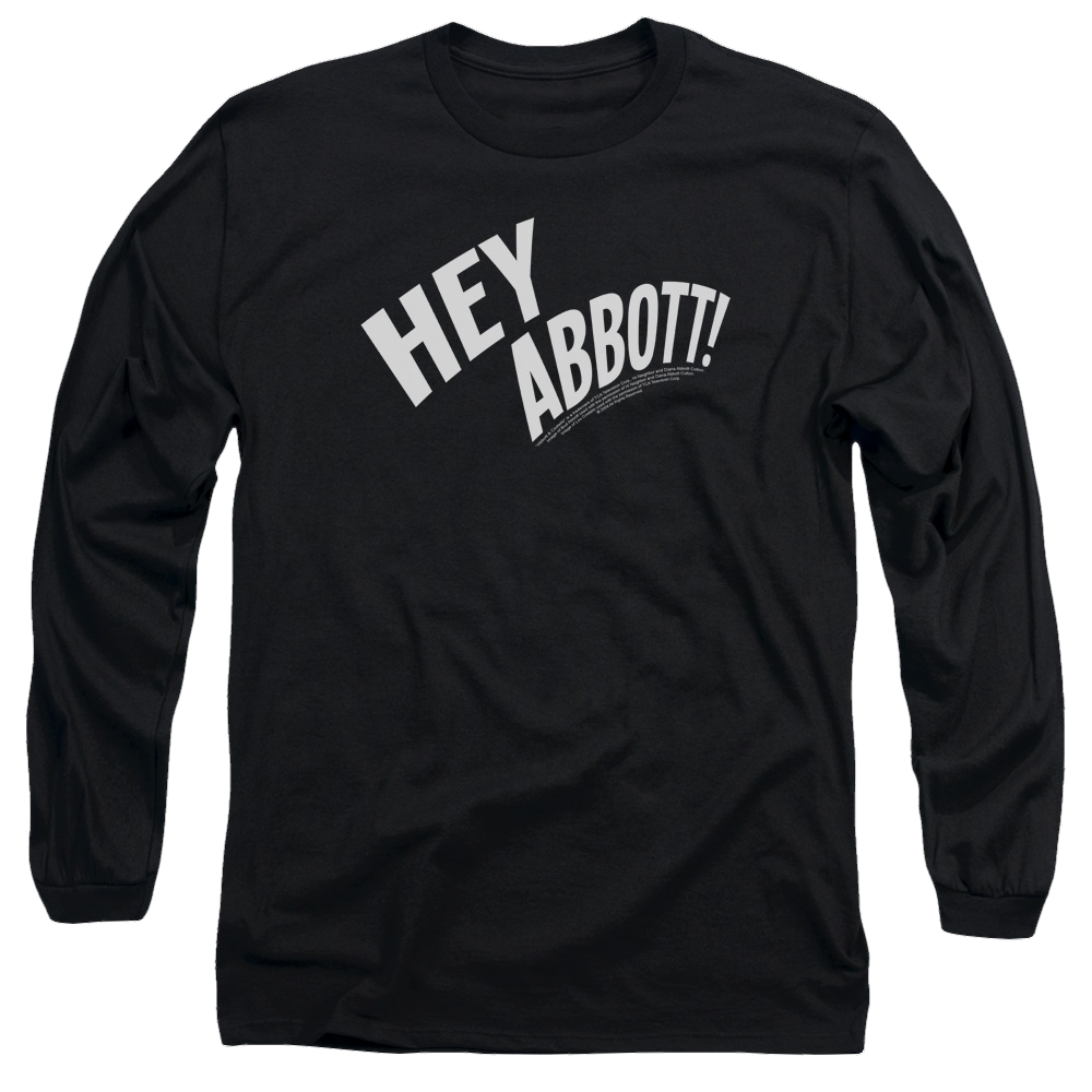 Abbott and Costello Hey Abbott - Men's Long Sleeve T-Shirt Hoodie, Sweatshirt | CiraTrend.com