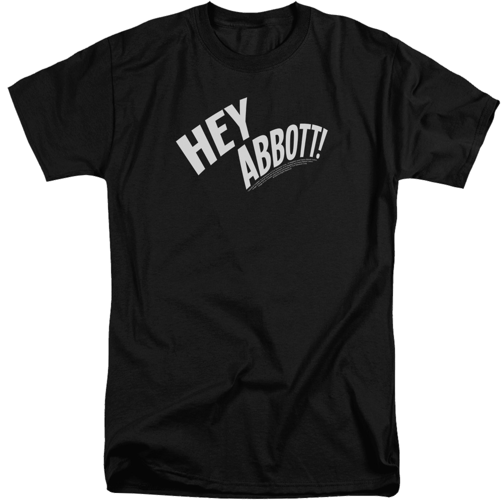 Abbott and Costello Hey Abbott - Men's Tall Fit T-Shirt Hoodie, Sweatshirt | CiraTrend.com