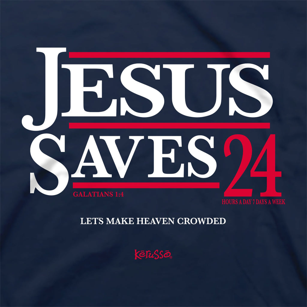 Kerusso Christian Jesus Saves '24 T-Shirts, Hoodie, Sweatshirt