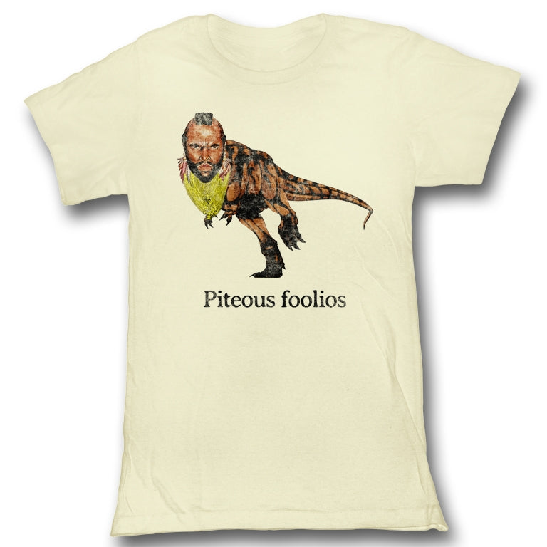 Mr. T Girls Juniors S/S T-Shirt - Piteous Foolious - Solid Natural Hoodie, Sweatshirt | CiraTrend.com