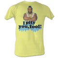 Mr. T Mens S/S T-Shirt - I Pity You - Heather Yellow Heather Hoodie, Sweatshirt | CiraTrend.com