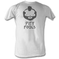 Mr. T Mens S/S T-Shirt - Pity Fools - Solid White Hoodie, Sweatshirt | CiraTrend.com